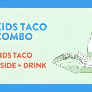 Kids Taco + Side + Drink