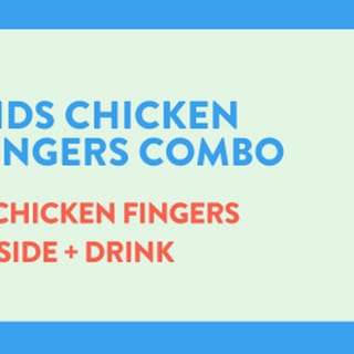 Kids Chicken Fingers + Fries + Drink